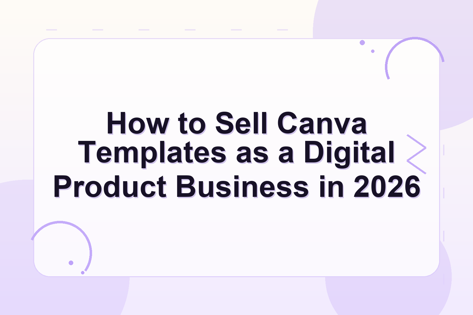 How to Sell Canva Templates as a Digital Product Business in 2026 - Zanfia